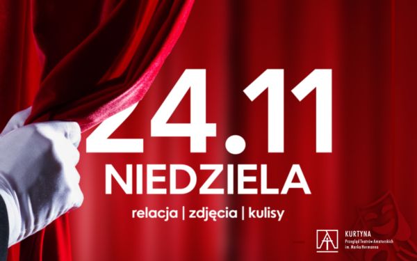 Kurtyna w górę!